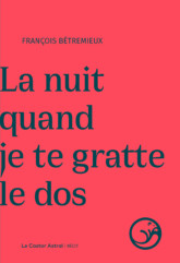 La nuit quand je te gratte le dos La nuit quand je te gratte le dos